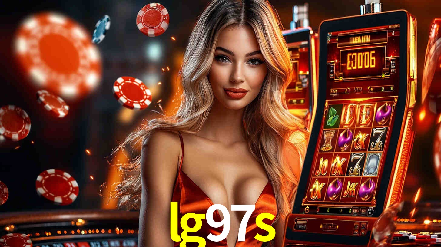 lg97s: Jogos de Caça-Níqueis-Altas Recompensas, Roleta-Velocidade, Blackjack-Desafios Máximos